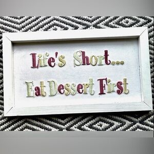 Wall Art/Decor “Life’s short…eat dessert first” Artwork Kitchen Dining
